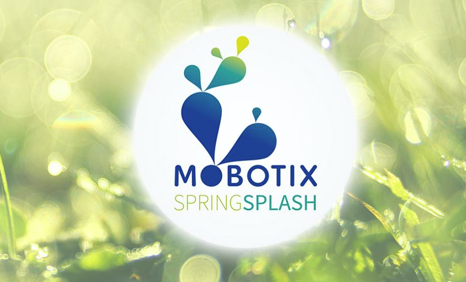 MOBOTIX “Spring Splash”: Innovationen zur Marktreife gebracht