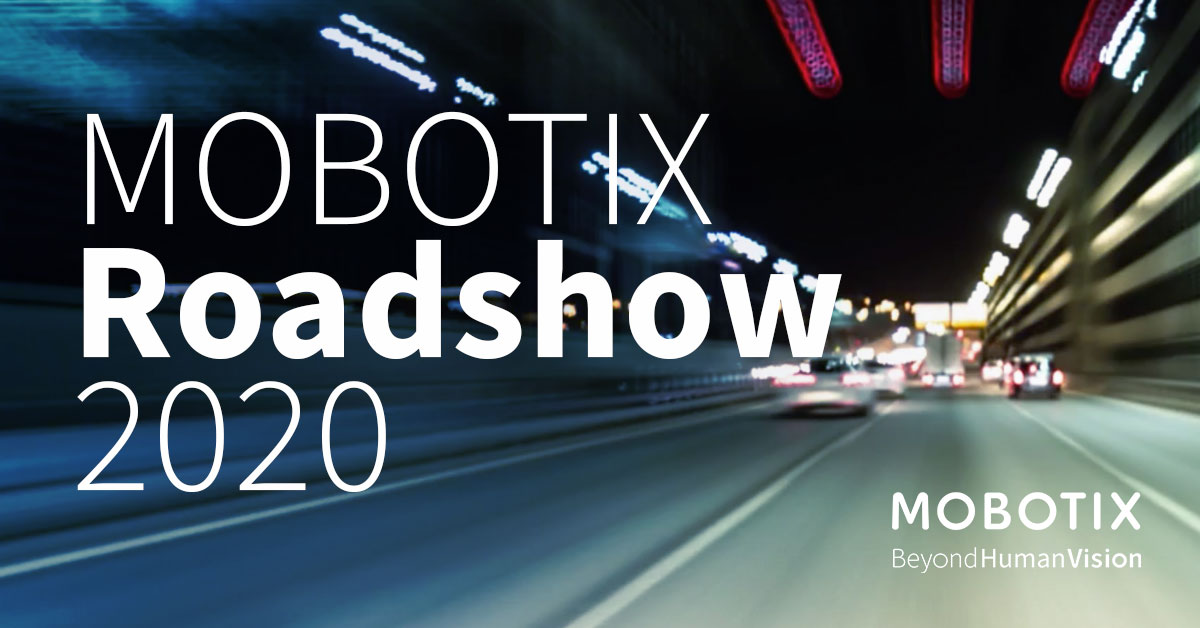 MOBOTIX Roadshow 2020