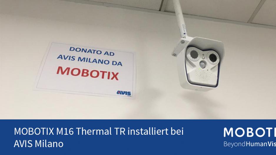 MOBOTIX M16 Thermal TR installiert bei AVIS Milano